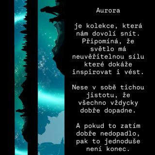 Nová kolekce #aurora Nese v sobě klid, který říká, že všechno vždycky dobře dopadne. A pokud to ještě dobře nedopadlo, pak...
